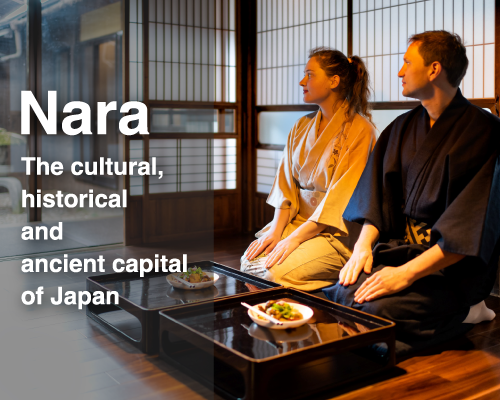 Nara / The cultural, historical and ancient capital of Japan